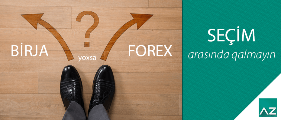 Birja yoxsa forex