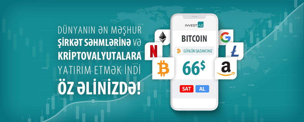 Kriptovalyuta və Səhm bazarına yatırım imkanı
